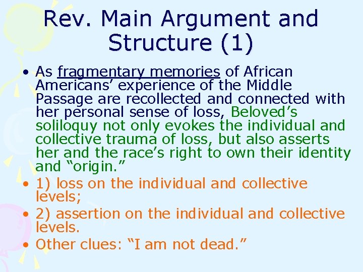 Rev. Main Argument and Structure (1) • As fragmentary memories of African Americans’ experience Rev. Main Argument and Structure (1) • As fragmentary memories of African Americans’ experience