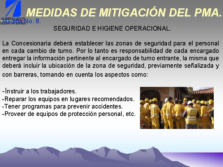 MEDIDAS DE MITIGACIÓN DEL PMA. Medida No. 8. SEGURIDAD E HIGIENE OPERACIONAL. La Concesionaria