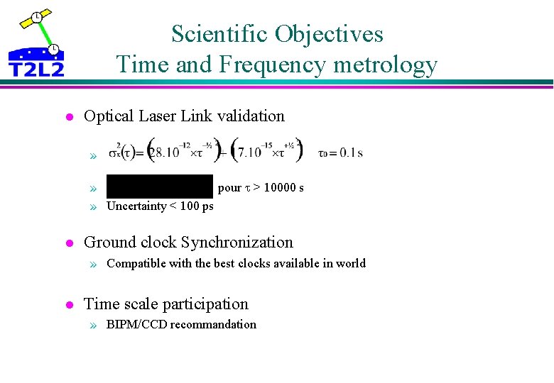 Scientific Objectives Time and Frequency metrology l Optical Laser Link validation » » pour Scientific Objectives Time and Frequency metrology l Optical Laser Link validation » » pour
