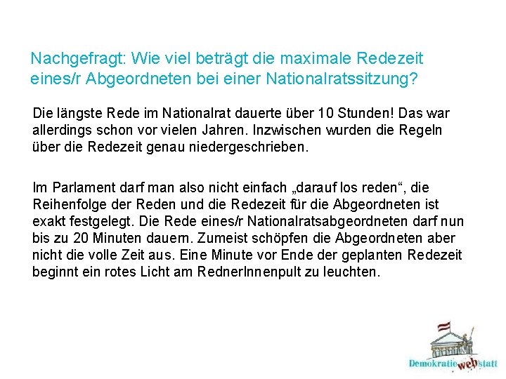 Nachgefragt: Wie viel beträgt die maximale Redezeit eines/r Abgeordneten bei einer Nationalratssitzung? Die längste