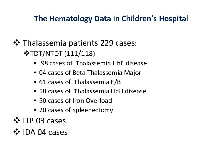 The Hematology Data in Children’s Hospital v Thalassemia patients 229 cases: v. TDT/NTDT (111/118)