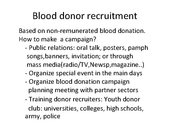 Blood donor recruitment Based on non-remunerated blood donation. How to make a campaign? -