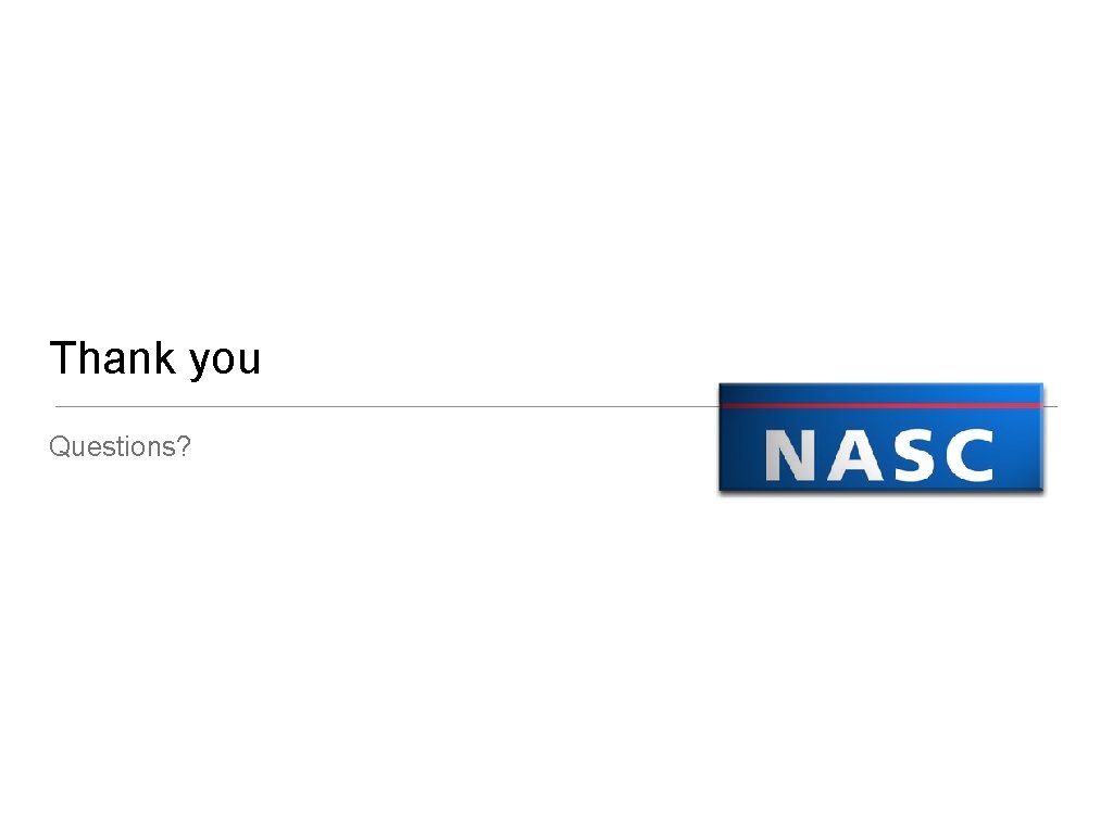 Thank you Questions? 