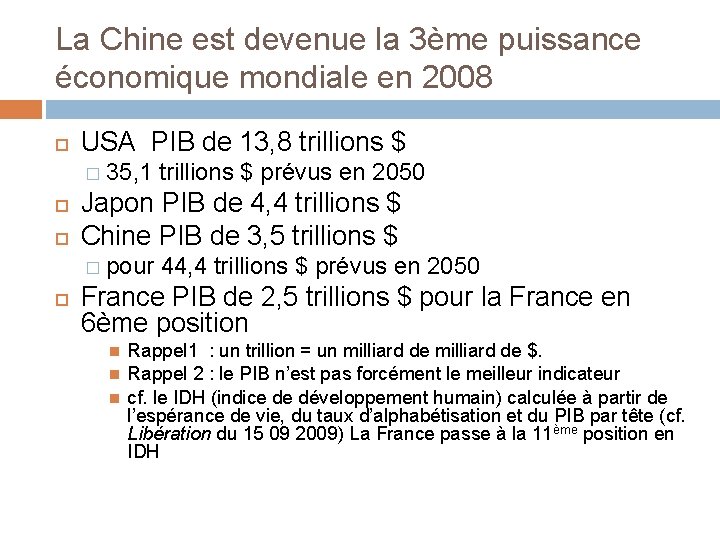 La Chine est devenue la 3ème puissance économique mondiale en 2008 USA PIB de