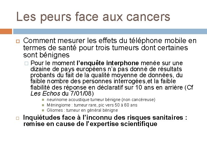 Les peurs face aux cancers Comment mesurer les effets du téléphone mobile en termes