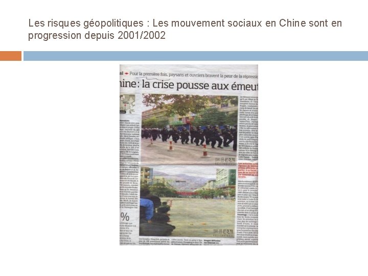 Les risques géopolitiques : Les mouvement sociaux en Chine sont en progression depuis 2001/2002