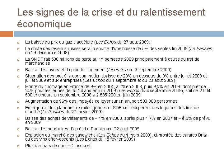 Les signes de la crise et du ralentissement économique La baisse du prix du