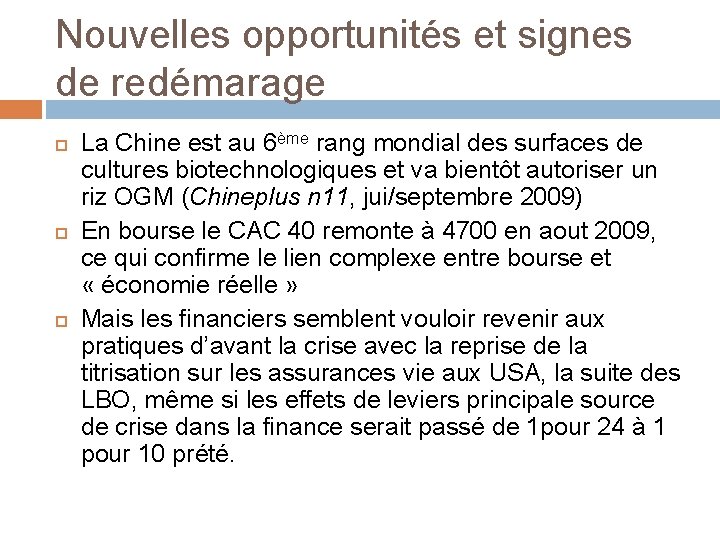 Nouvelles opportunités et signes de redémarage La Chine est au 6ème rang mondial des