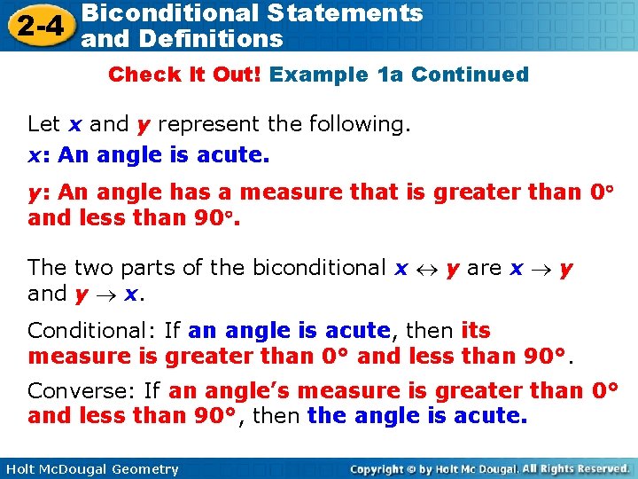 Biconditional Statements 2 -4 and Definitions Check It Out! Example 1 a Continued Let