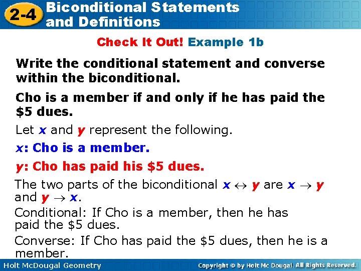 Biconditional Statements 2 -4 and Definitions Check It Out! Example 1 b Write the