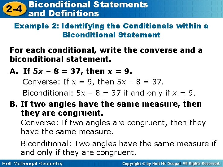 Biconditional Statements 2 -4 and Definitions Example 2: Identifying the Conditionals within a Biconditional