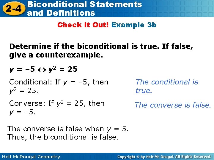 Biconditional Statements 2 -4 and Definitions Check It Out! Example 3 b Determine if