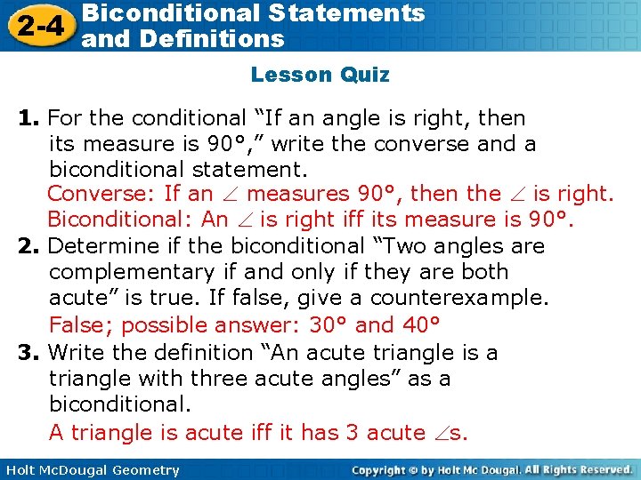 Biconditional Statements 2 -4 and Definitions Lesson Quiz 1. For the conditional “If an