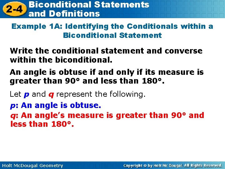 Biconditional Statements 2 -4 and Definitions Example 1 A: Identifying the Conditionals within a