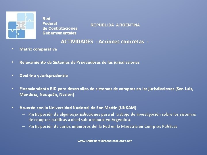 Red Federal de Contrataciones Gubernamentales REPÚBLICA ARGENTINA ACTIVIDADES - Acciones concretas • Matriz comparativa