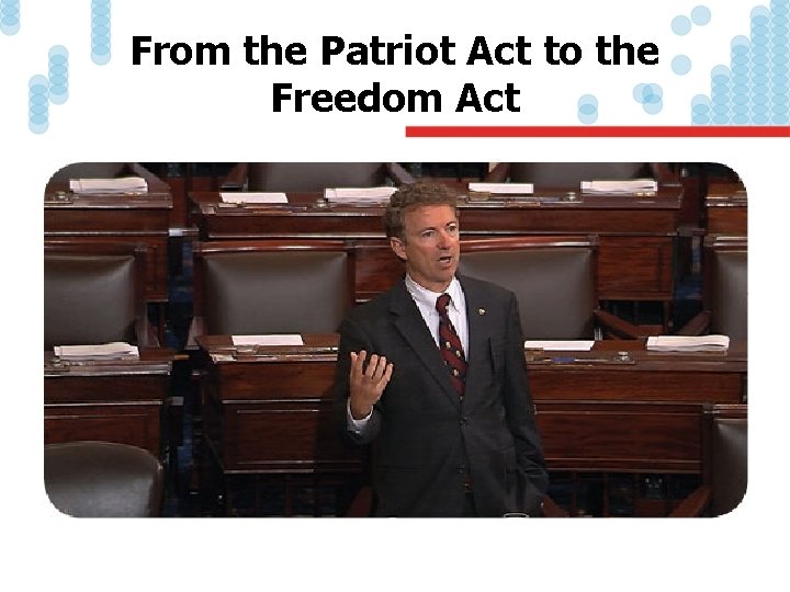 From the Patriot Act to the Freedom Act 