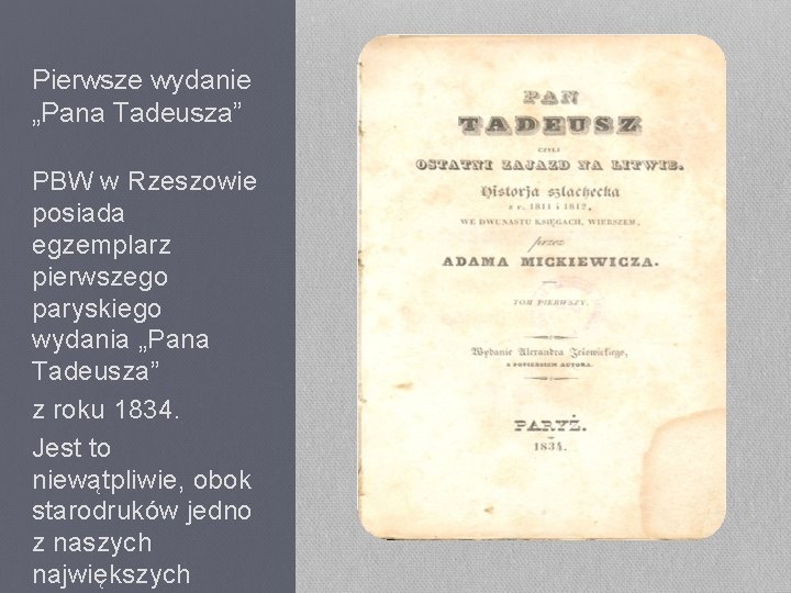 Pierwsze wydanie „Pana Tadeusza” PBW w Rzeszowie posiada egzemplarz pierwszego paryskiego wydania „Pana Tadeusza”