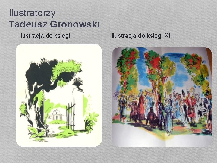 Ilustratorzy Tadeusz Gronowski ilustracja do księgi I ilustracja do księgi XII 