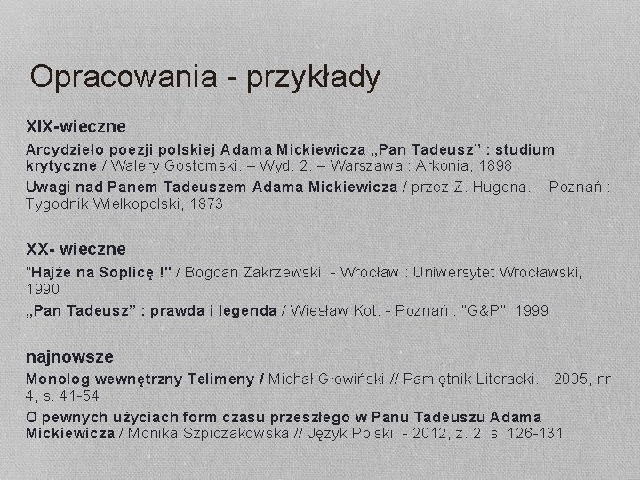 Opracowania - przykłady XIX-wieczne Arcydzieło poezji polskiej Adama Mickiewicza „Pan Tadeusz” : studium krytyczne