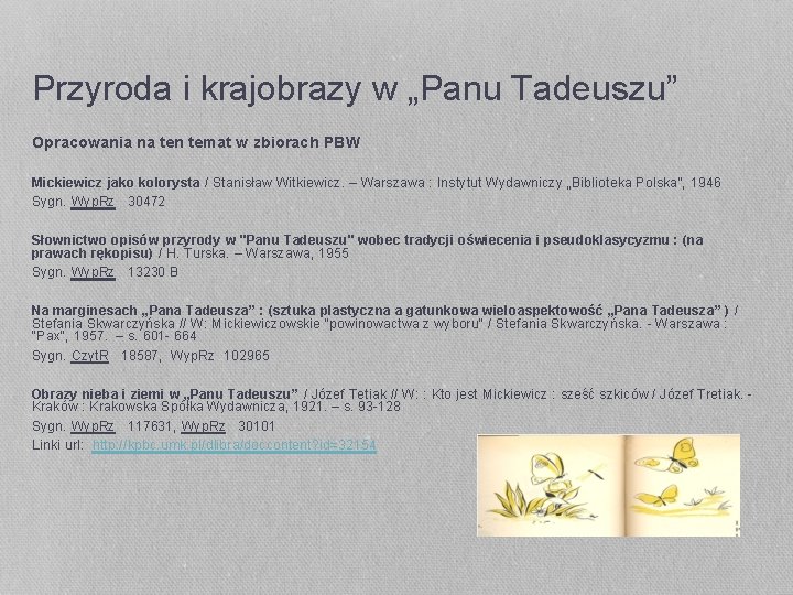 Przyroda i krajobrazy w „Panu Tadeuszu” Opracowania na ten temat w zbiorach PBW Mickiewicz