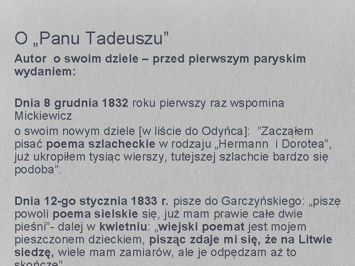 O „Panu Tadeuszu” Autor o swoim dziele – przed pierwszym paryskim wydaniem: Dnia 8 O „Panu Tadeuszu” Autor o swoim dziele – przed pierwszym paryskim wydaniem: Dnia 8