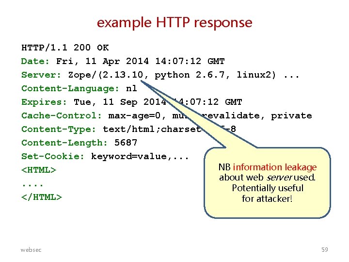 example HTTP response HTTP/1. 1 200 OK Date: Fri, 11 Apr 2014 14: 07: