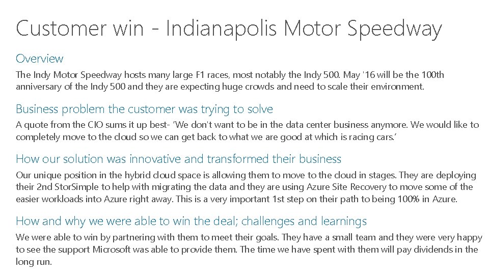 Customer win - Indianapolis Motor Speedway Overview The Indy Motor Speedway hosts many large