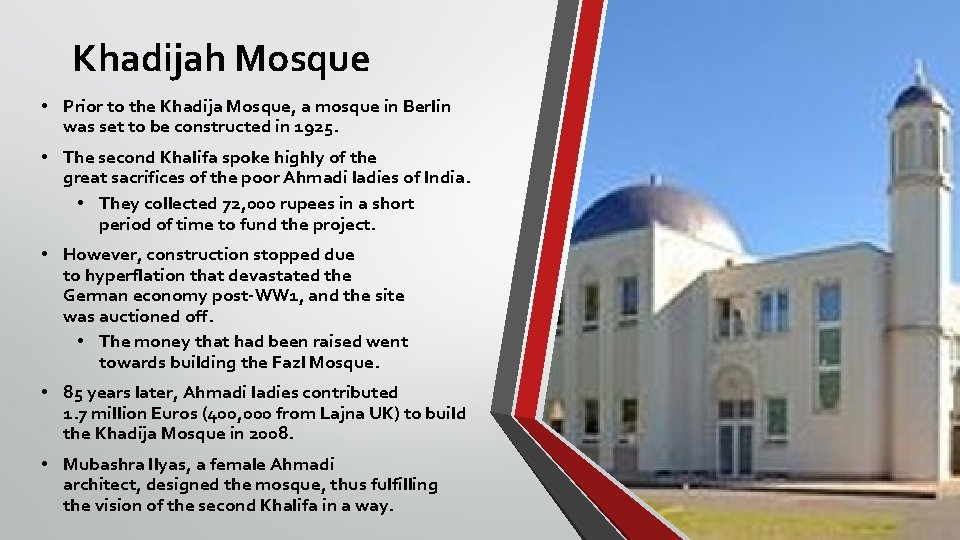 Khadijah Mosque • Prior to the Khadija Mosque, a mosque in Berlin was set