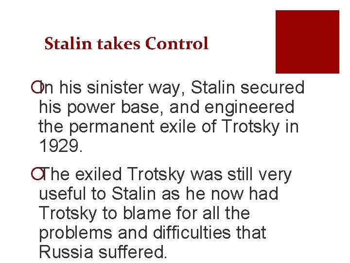 Stalin takes Control ¡In his sinister way, Stalin secured his power base, and engineered