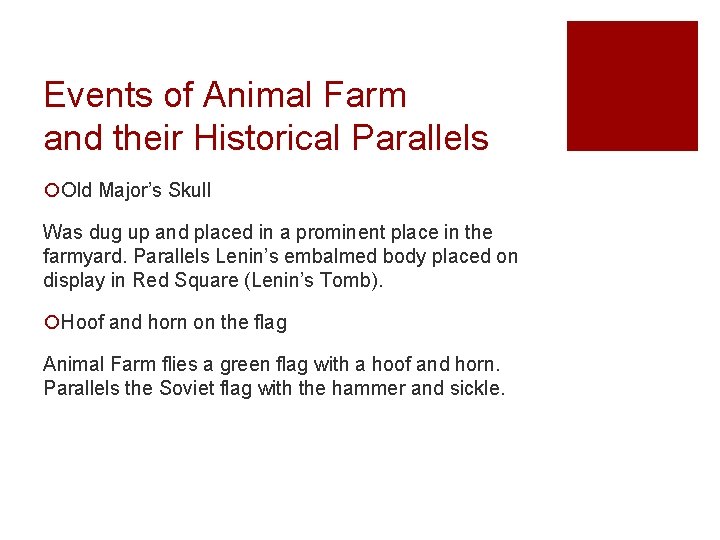 Events of Animal Farm and their Historical Parallels ¡Old Major’s Skull Was dug up