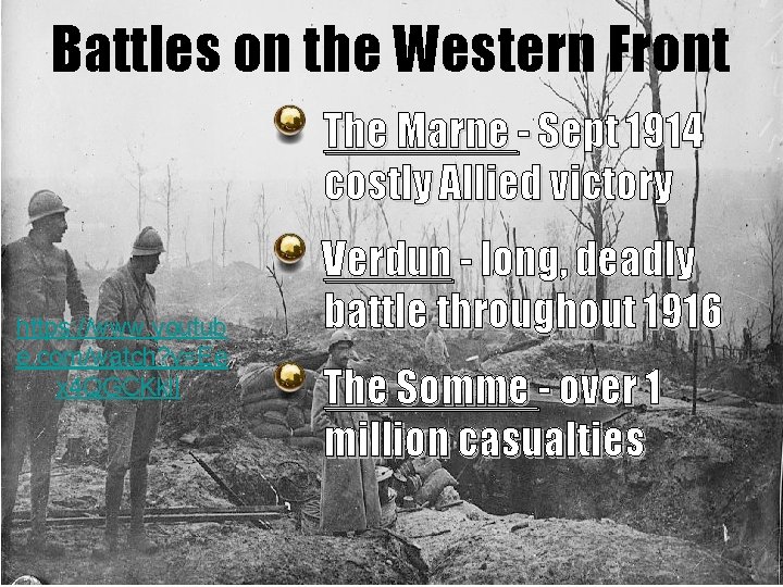 Battles on the Western Front The Marne - Sept 1914 costly Allied victory https: