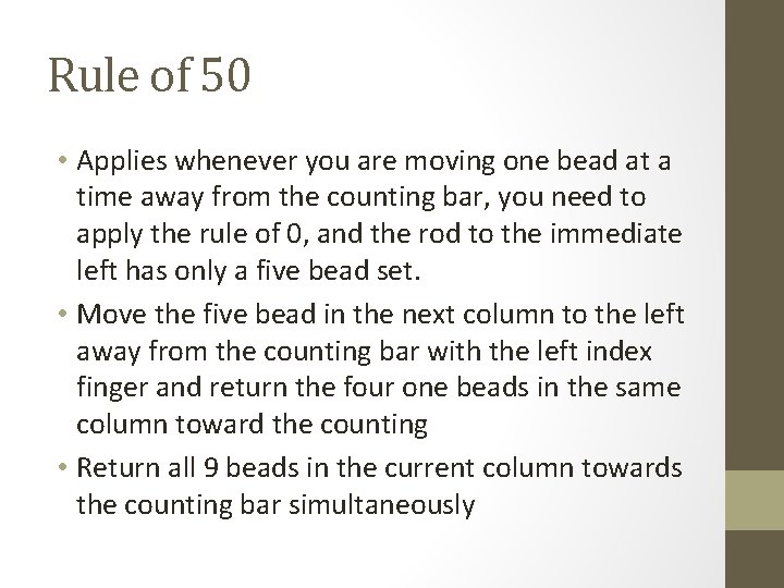 Rule of 50 • Applies whenever you are moving one bead at a time Rule of 50 • Applies whenever you are moving one bead at a time
