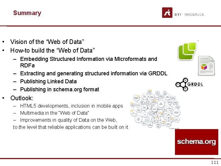 Summary • Vision of the “Web of Data” • How-to build the “Web of