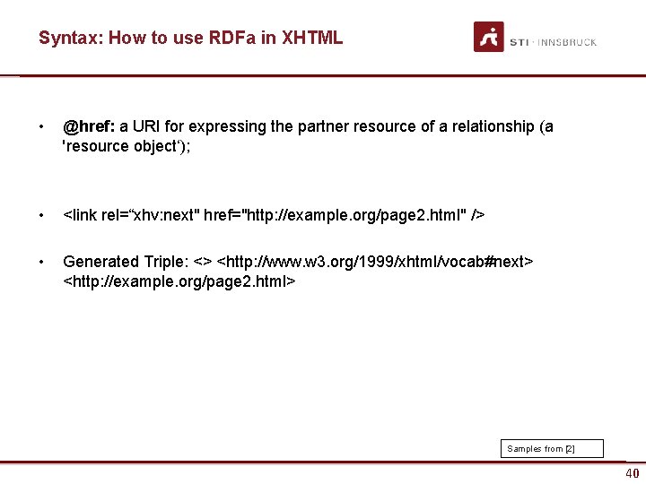 Syntax: How to use RDFa in XHTML • @href: a URI for expressing the