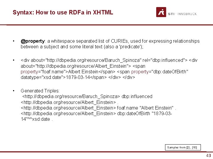 Syntax: How to use RDFa in XHTML • @property: a whitespace separated list of