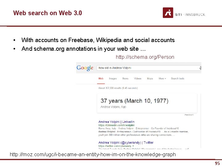 Web search on Web 3. 0 • • With accounts on Freebase, Wikipedia and