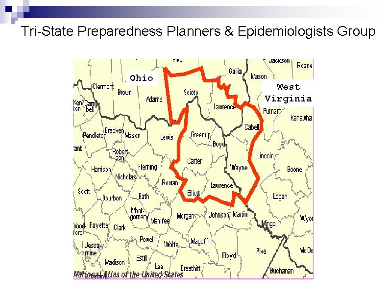 Tri-State Preparedness Planners & Epidemiologists Group Ohio West Virginia Tri-State Preparedness Planners & Epidemiologists Group Ohio West Virginia