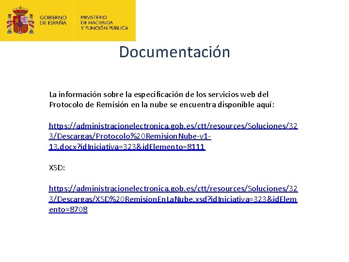 Documentación La información sobre la especificación de los servicios web del Protocolo de Remisión