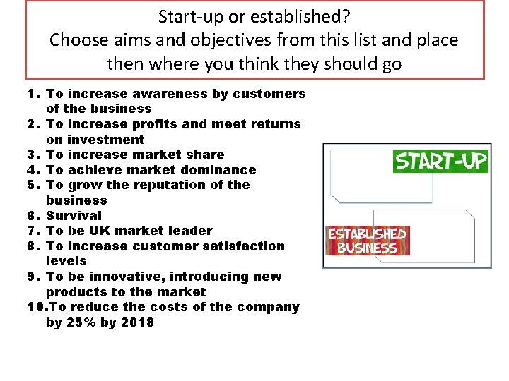 Start-up or established? Choose aims and objectives from this list and place then where