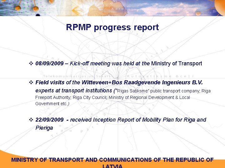 RPMP progress report v 08/09/2009 – Kick-off meeting was held at the Ministry of RPMP progress report v 08/09/2009 – Kick-off meeting was held at the Ministry of