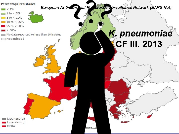 European Antimicrobial Resistance Surveillance Network (EARS-Net) K. pneumoniae – CF III. 2013 