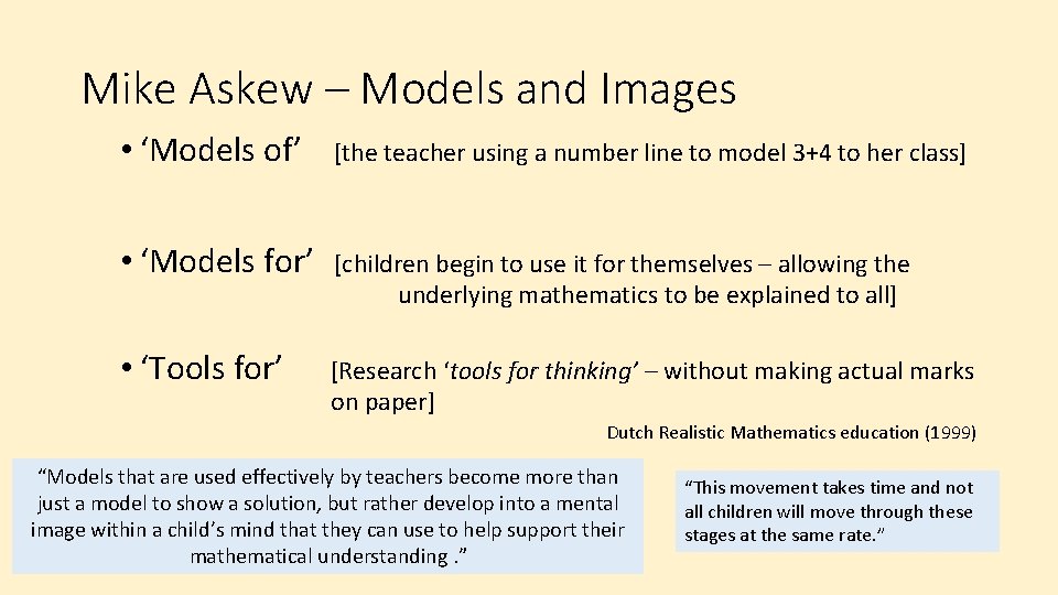 Mike Askew – Models and Images • ‘Models of’ [the teacher using a number