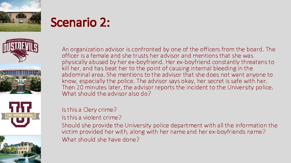Scenario 2: An organization advisor is confronted by one of the officers from the