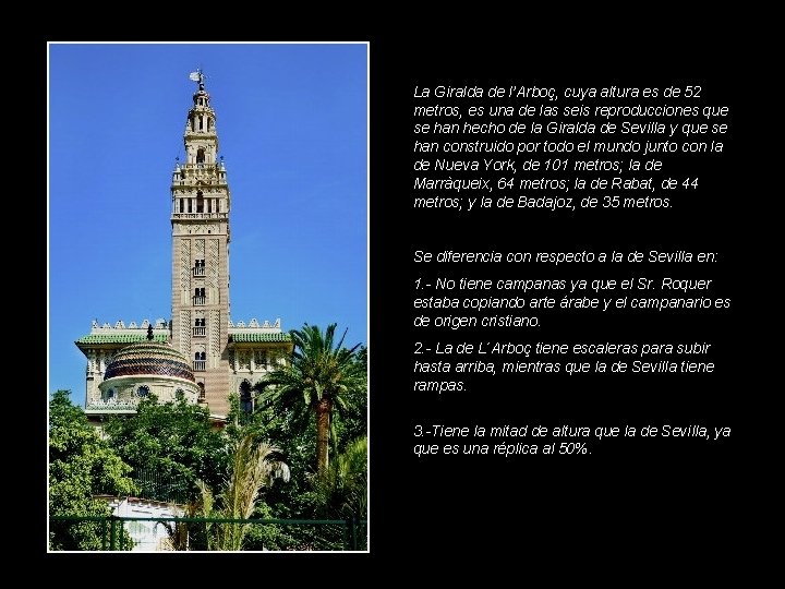 La Giralda de l’Arboç, cuya altura es de 52 metros, es una de las