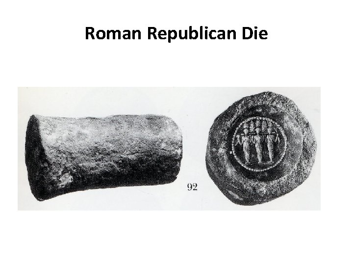 Roman Republican Die 