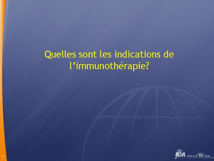 Quelles sont les indications de l’immunothérapie? 4 