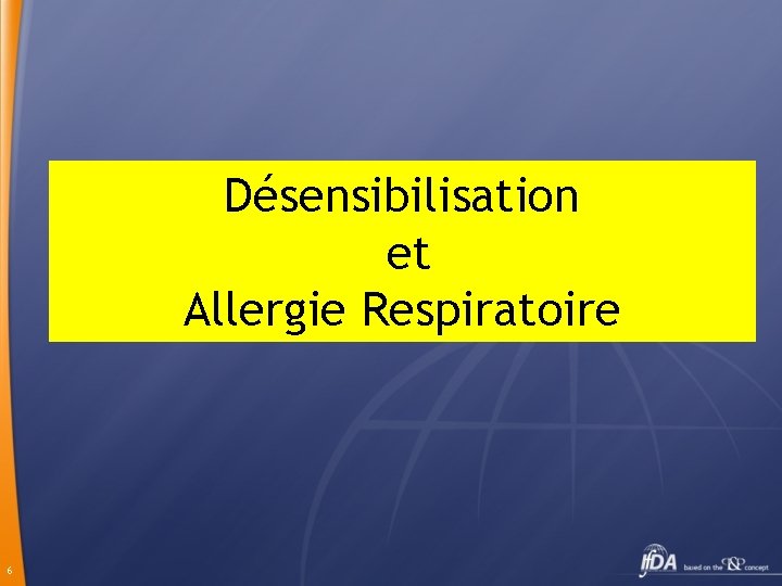 Désensibilisation et Allergie Respiratoire 6 