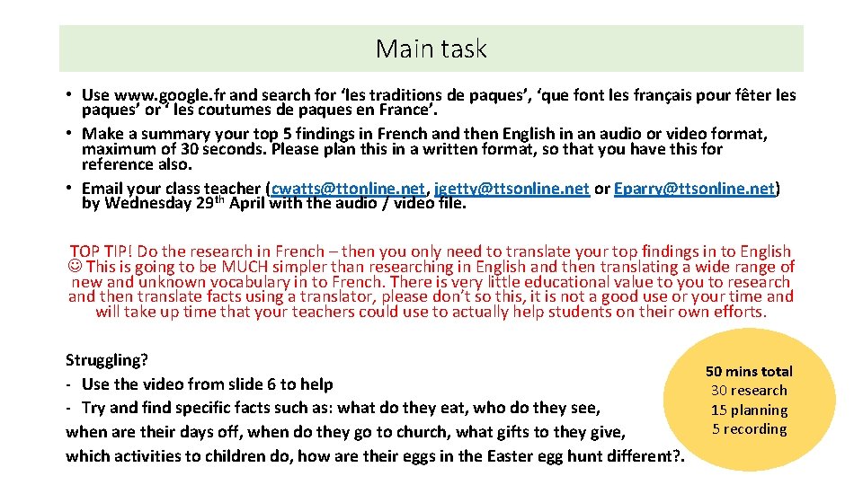 Main task • Use www. google. fr and search for ‘les traditions de paques’,