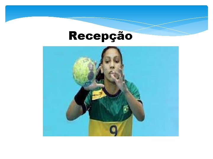 Recepção 