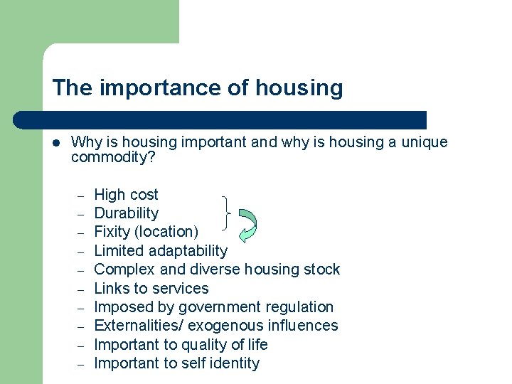 The importance of housing l Why is housing important and why is housing a